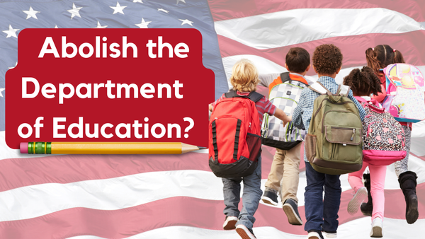 What Would Happen if the US Abolished the Department of Education?